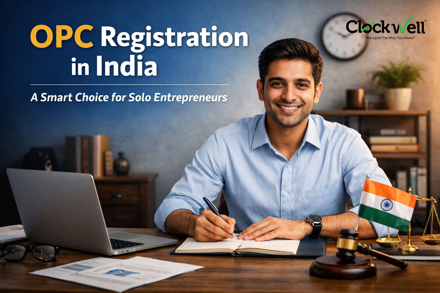 One Person Company (OPC) Registration in India – A Smart Choice for Solo Entrepreneurs